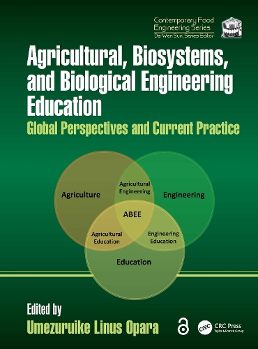 Agricultural, Biosystems, and Biological Engineering Education: Global Perspectives and Current Practice.