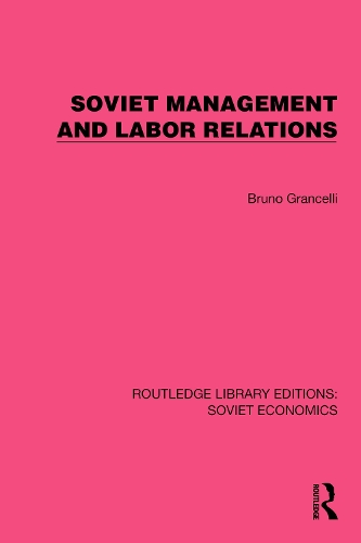 Soviet Management and Labor Relations.