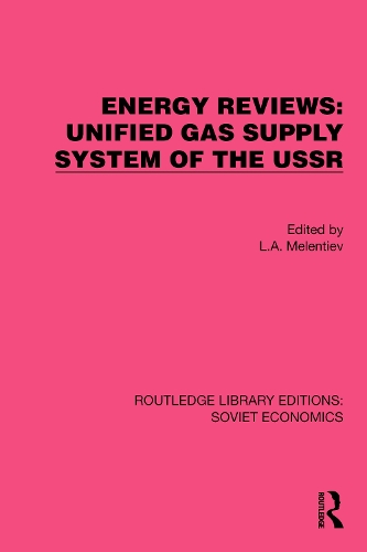 Energy Reviews: Unified Gas Supply System of the USSR.