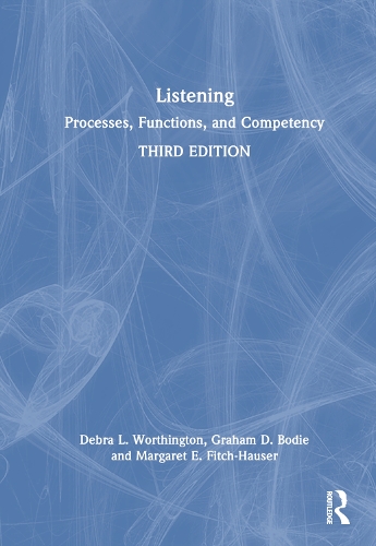 Listening: Processes, Functions, and Competency. 3rd edition