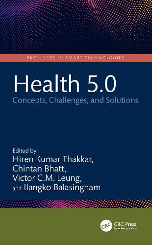Health 5.0: Concepts, Challenges, and Solutions.