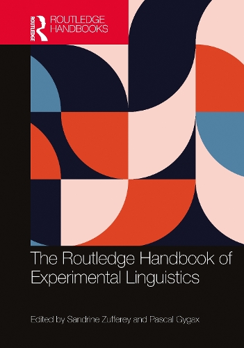 The Routledge Handbook of Experimental Linguistics.