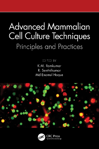 Advanced Mammalian Cell Culture Techniques: Principles and Practices.