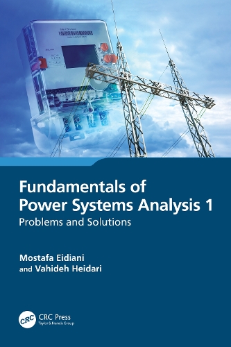 Fundamentals of Power Systems Analysis 1: Problems and Solutions.