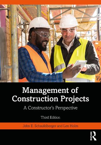 Management of Construction Projects: A Constructor's Perspective. 3rd edition