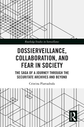 Dossierveillance, Collaboration and Fear in Society