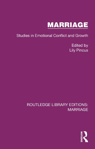 Marriage: Studies in Emotional Conflict and Growth.