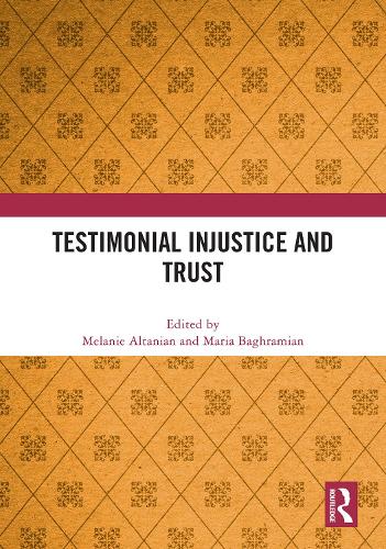 Testimonial Injustice and Trust.
