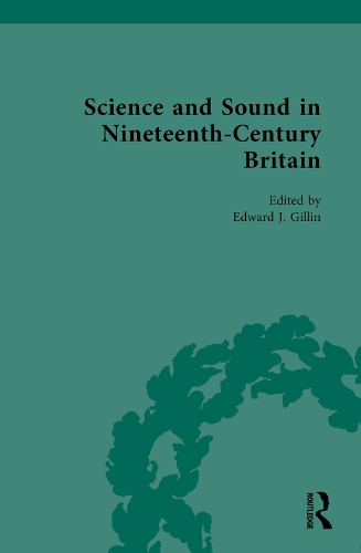 Science and Sound in Nineteenth-Century Britain.