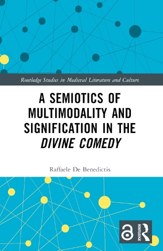 A Semiotics of Multimodality and Signification in the Divine Comedy.