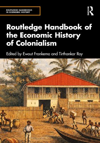 Routledge Handbook of the Economic History of Colonialism.
