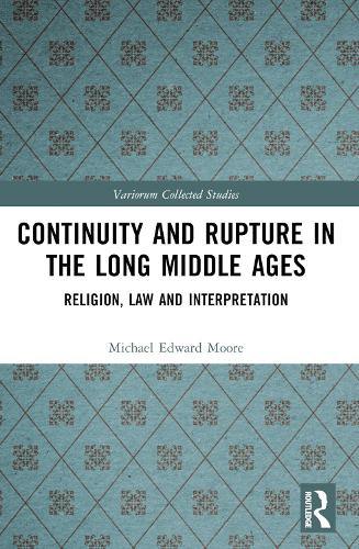 Continuity and Rupture in the Long Middle Ages: Religion, Law and Interpretation.