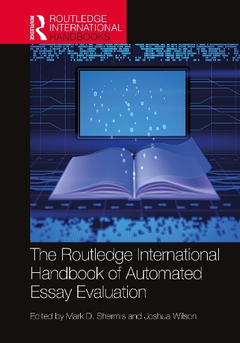 The Routledge International Handbook of Automated Essay Evaluation.