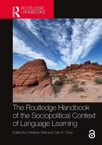 The Routledge Handbook of the Sociopolitical Context of Language Learning.