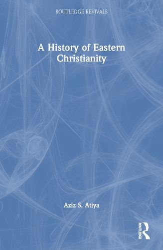 A History of Eastern Christianity.