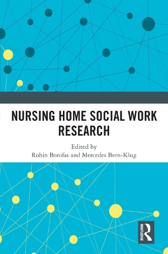 Nursing Home Social Work Research.