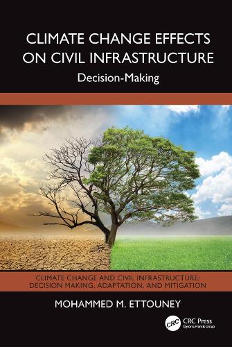 Climate Change Effects on Civil Infrastructure: Decision-Making.