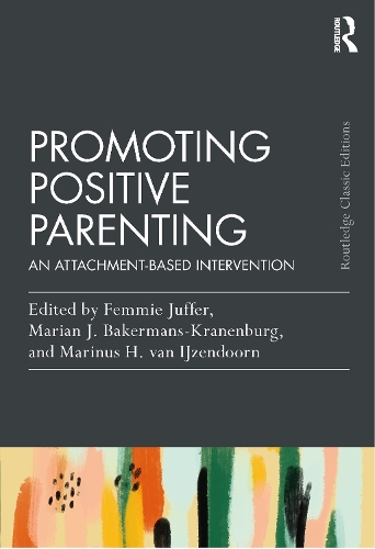 Promoting Positive Parenting: An Attachment-Based Intervention.