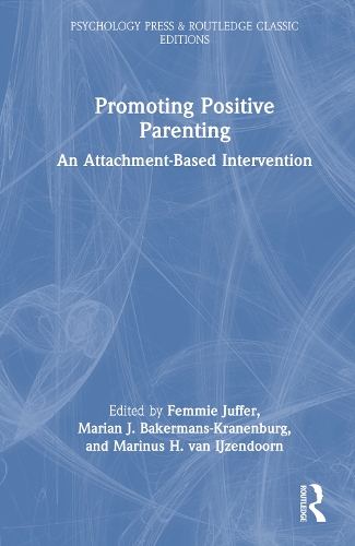 Promoting Positive Parenting: An Attachment-Based Intervention.