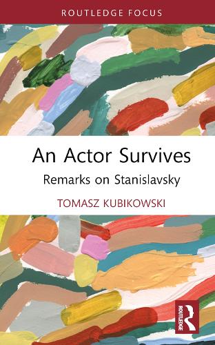 An Actor Survives: Remarks on Stanislavsky.