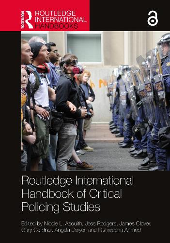 Routledge International Handbook of Critical Policing Studies.