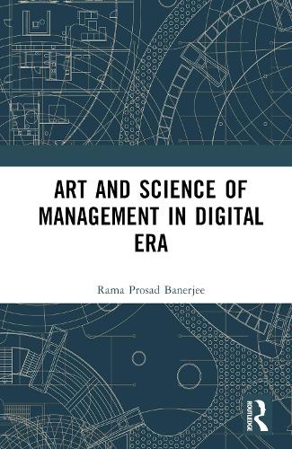 Art and Science of Management in Digital Era.