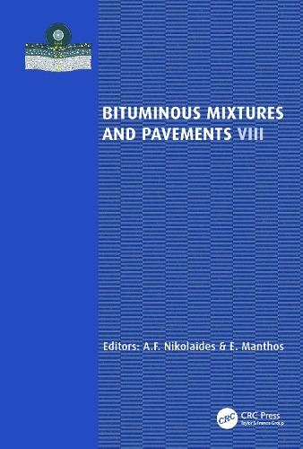 Bituminous Mixtures and Pavements VIII.