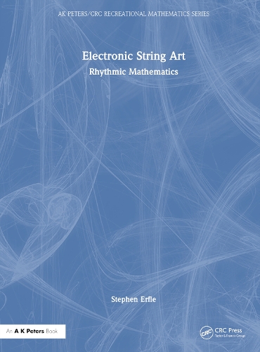 Electronic String Art: Rhythmic Mathematics.