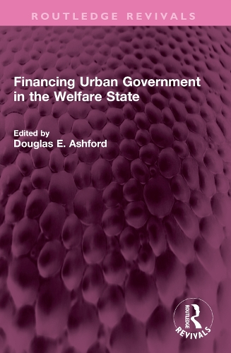 Financing Urban Government in the Welfare State.