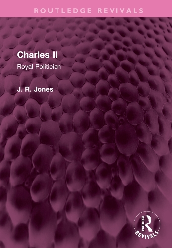 Charles II: Royal Politician.