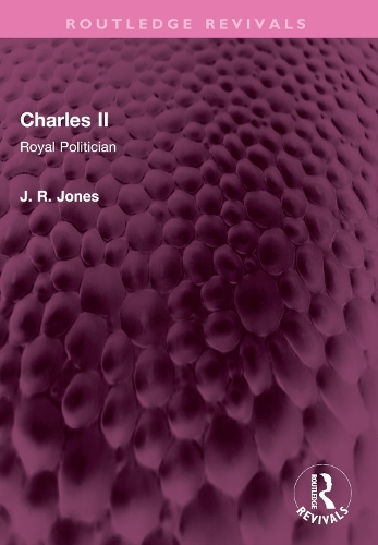 Charles II: Royal Politician.