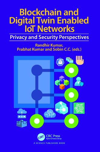 Blockchain and Digital Twin Enabled IoT Networks: Privacy and Security Perspectives.