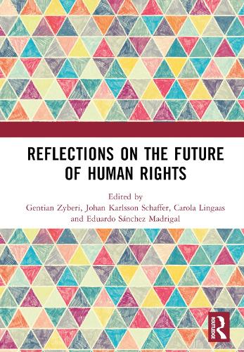Reflections on the Future of Human Rights.