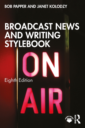 Broadcast News and Writing Stylebook. 8th edition