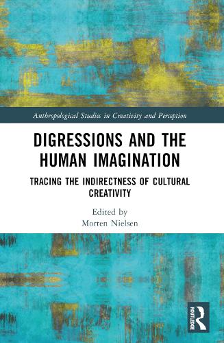 Digressions and the Human Imagination: Tracing the Indirectness of Cultural Creativity.