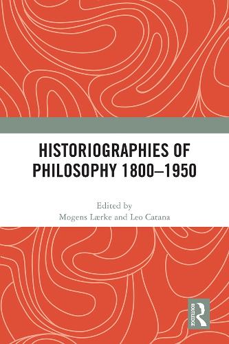 Historiographies of Philosophy 1800-1950.