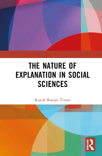 The Nature of Explanation in Social Sciences.