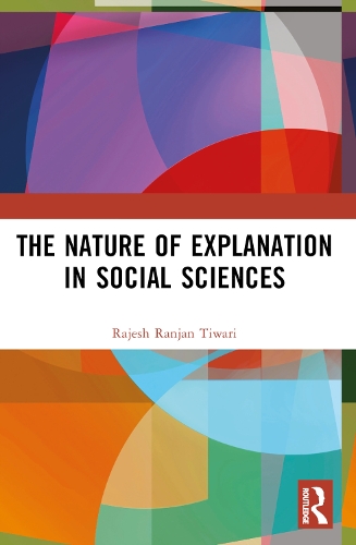 The Nature of Explanation in Social Sciences.