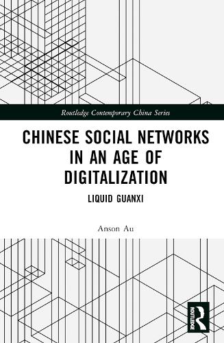 Chinese Social Networks in an Age of Digitalization