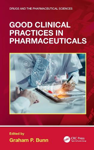 Good Clinical Practices in Pharmaceuticals.