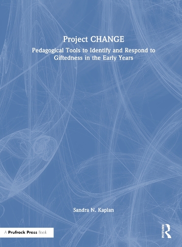 Project CHANGE: Pedagogical Tools to Identify and Respond to Giftedness in the Early Years.