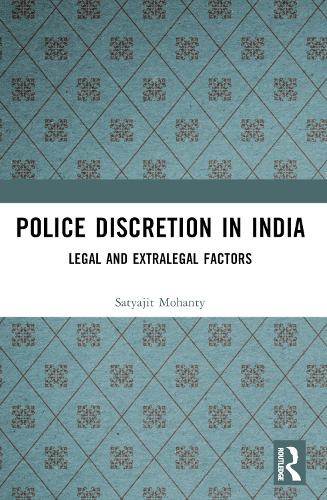 Police Discretion in India: Legal and Extralegal Factors.
