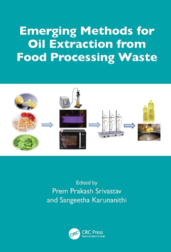 Emerging Methods for Oil Extraction from Food Processing Waste.