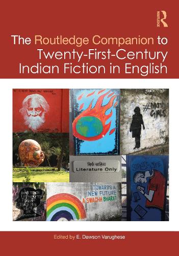The Routledge Companion to Twenty-First-Century Indian Fiction in English.