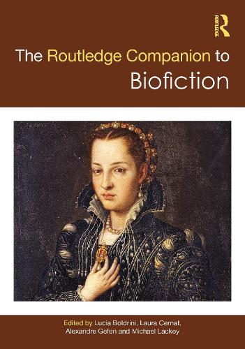 The Routledge Companion to Biofiction.