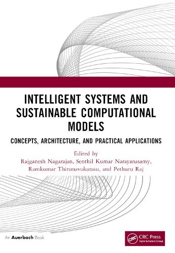Intelligent Systems and Sustainable Computational Models: Concepts, Architecture, and Practical Applications.