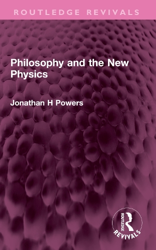 Philosophy and the New Physics.