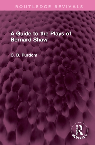 A Guide to the Plays of Bernard Shaw.