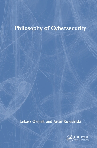 Philosophy of Cybersecurity.