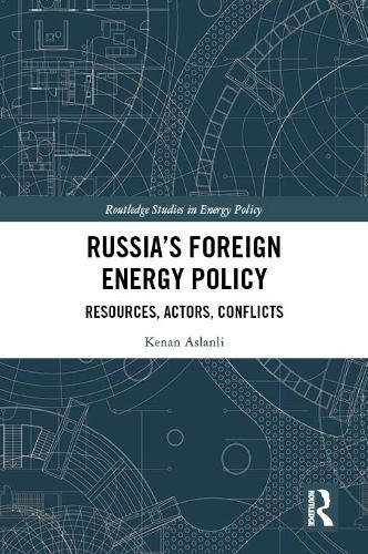 Russia's Foreign Energy Policy